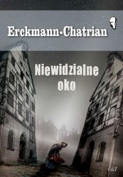 ksiazka tytu: Niewidzialne oko autor: Erckmann-Chatrian