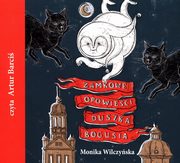 Zamkowe opowieci duszka Bogusia, Wilczyska Monika
