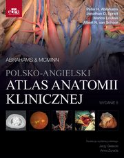 Polsko-angielski atlas anatomii klinicznej. Mcminn & Abrahams, Abrahams P.H., Spratt J.D. ,  Loukas M., Van Schoor A.N.