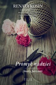 Promyk nadziei, Kosin Renata