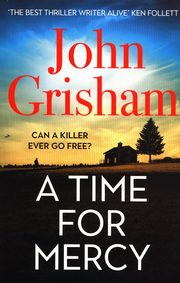 A Time for Mercy, Grisham John