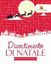 Divertimento Di Natale, Activity Crusades