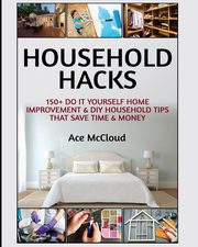 Household Hacks, McCloud Ace