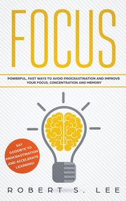 Focus, Lee Robert S.