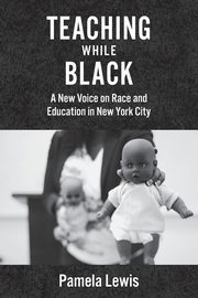 Teaching While Black, Lewis Pamela