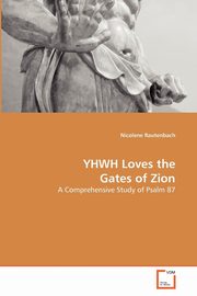 YHWH Loves the Gates of Zion, Rautenbach Nicolene