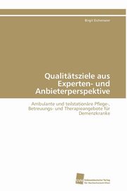 Qualittsziele aus Experten- und Anbieterperspektive, Eichenseer Birgit