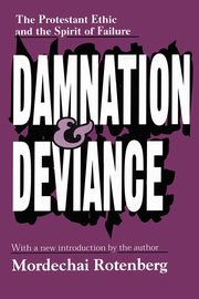 Damnation and Deviance, Rotenberg Mordechai