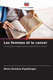 Les femmes et le cancer, Bomeny Espallargas Diana