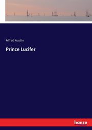 Prince Lucifer, Austin Alfred
