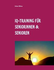 IQ-Training fr Seniorinnen & Senioren, Bhme Aribert