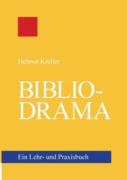 Bibliodrama, Kreller Helmut