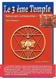 Le troisi?me Temple, Largeaud Jacques