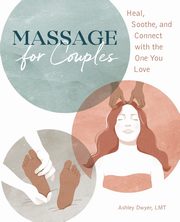 Massage for Couples, Dwyer Ashley