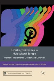 Remaking Citizenship in Multicultural Europe, 