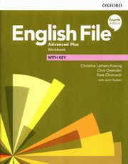 English File Advanced Plus Workbook with key, Latham-Koenig Christina, Oxenden Clive, Chomacki Kate