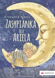 Zasypianka dla Ariela, Noras Grzegorz