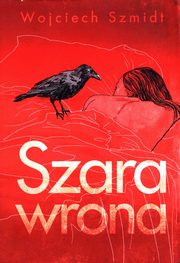 Szara wrona, Szmidt Wojciech