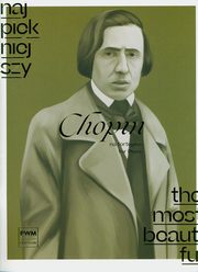 Najpikniejszy Chopin na fortepian, Chopin Fryderyk
