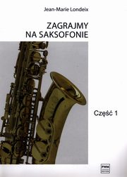 Zagrajmy na saksofonie cz.1, Londeix Jean-Marie