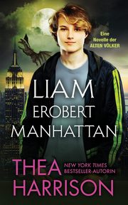 ksiazka tytu: Liam erobert Manhattan autor: Harrison Thea