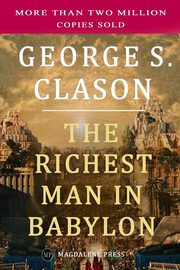 ksiazka tytu: The Richest Man in Babylon autor: Clason George S.