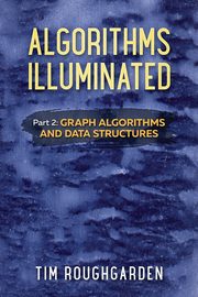ksiazka tytu: Algorithms Illuminated (Part 2) autor: Roughgarden Tim