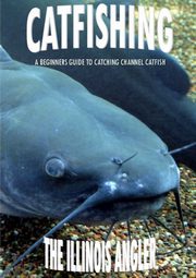 Catfishing, The Illinois Angler