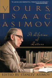 Yours, Isaac Asimov, Asimov Stanley