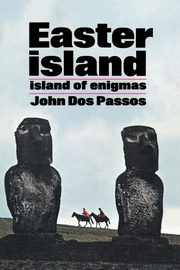 Easter Island, Dos Passos John