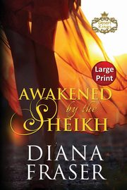 Awakened by the Sheikh, Fraser Diana