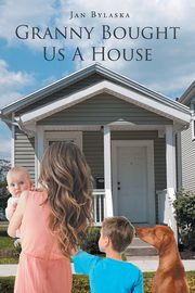Granny Bought Us A House, Bylaska Jan