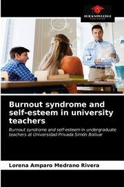 Burnout syndrome and self-esteem in university teachers, Medrano Rivera Lorena Amparo