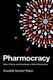 Pharmocracy, Sunder Rajan Kaushik