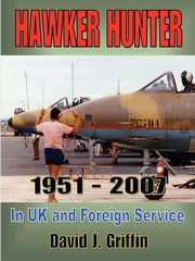 Hawker Hunter 1951 to 2007, Griffin David J.