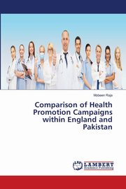Comparison of Health Promotion Campaigns within England and Pakistan, Raja Mobeen