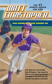 ksiazka tytu: The Home Run Kid Races On autor: Christopher Matt