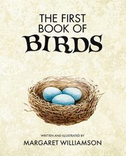 ksiazka tytu: The First Book of Birds autor: Williamson Margaret