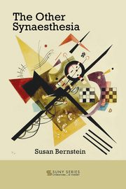 The Other Synaesthesia, Bernstein Susan