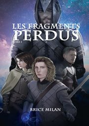 Les Fragments Perdus, Milan Brice