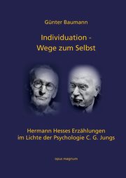 Individuation - Wege zum Selbst, Baumann Gnter