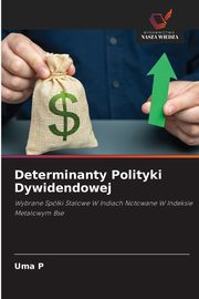 Determinanty Polityki Dywidendowej, P Uma