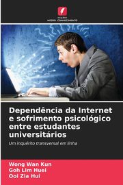 Depend?ncia da Internet e sofrimento psicolgico entre estudantes universitrios, Wan Kun Wong