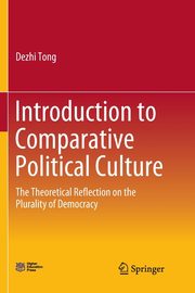 Introduction to Comparative Political Culture, Tong Dezhi