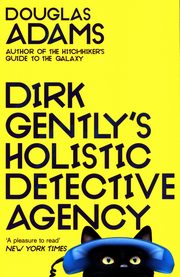 Dirk Gently's Holistic Detective Agency, Adams Douglas
