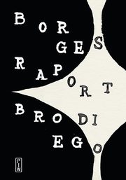 Raport Brodiego, Borges Jorge Luis