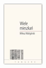 Wiele mieszka, Waligrski Miosz