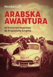 Arabska awantura, Luft Monika
