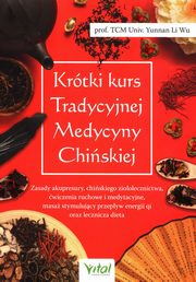 Krtki kurs Tradycyjnej Medycyny Chiskiej, Wu Li Yunnan