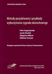 Metody pozyskiwania i przykady wykorzystania sygnau okoruchowego, Augustyniak Piotr, Chodak Jacek, Mikrut Zbigniew, Pociask Elbieta, Tadeusiewicz Ryszard